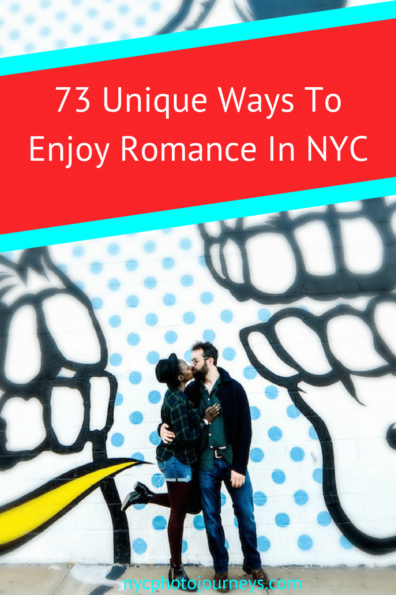73 Unique Ways To Enjoy Romance In NYC