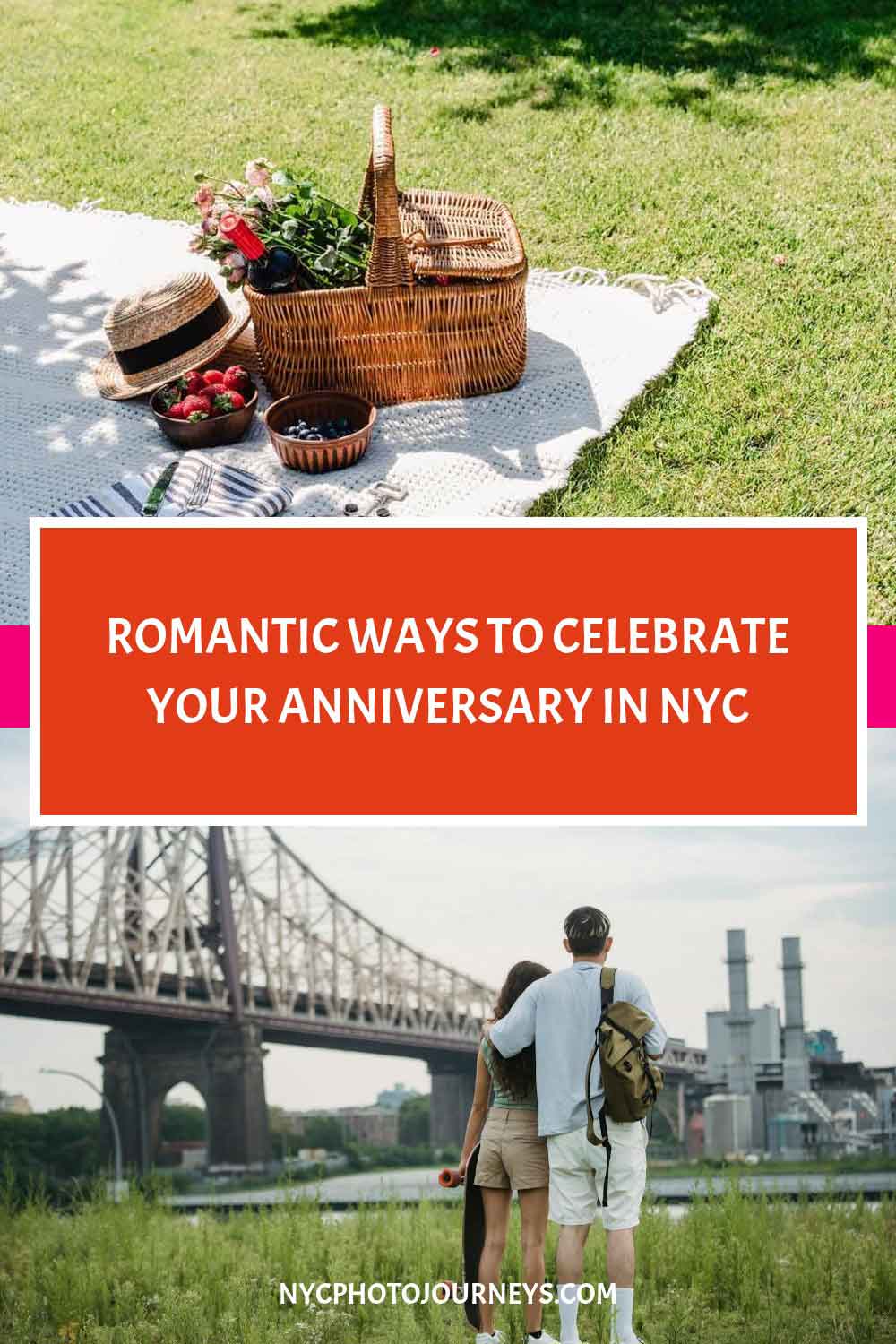 Pinterest pin showing a picnic setup with basket and fruit on grass and a couple embracing by a bridge, with text “Romantic ways to celebrate your anniversary in NYC.”
