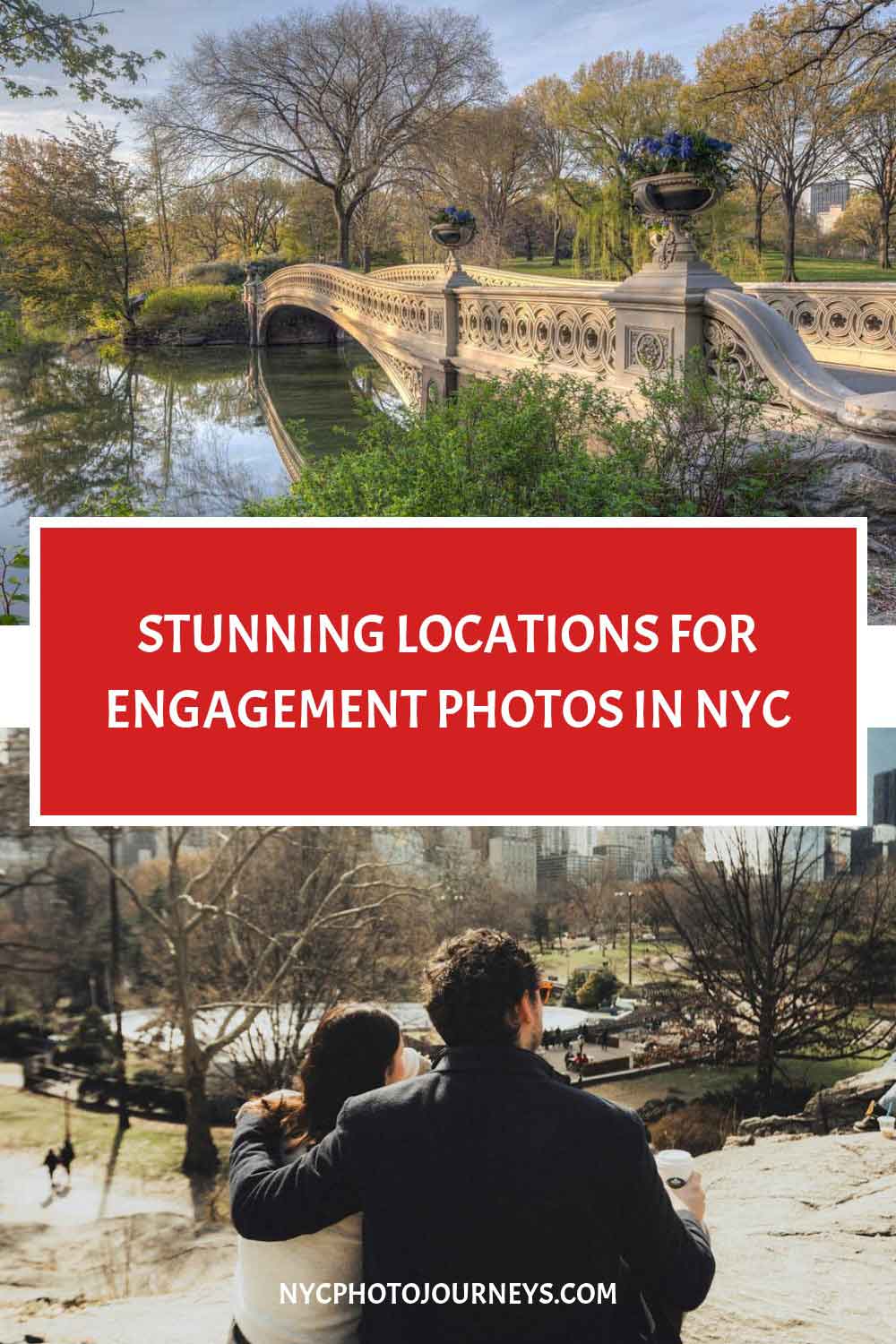 Stunning locations for engagement photos in NYC featuring a scenic Central Park bridge and a couple overlooking the park, highlighting romantic New York City photo spots.