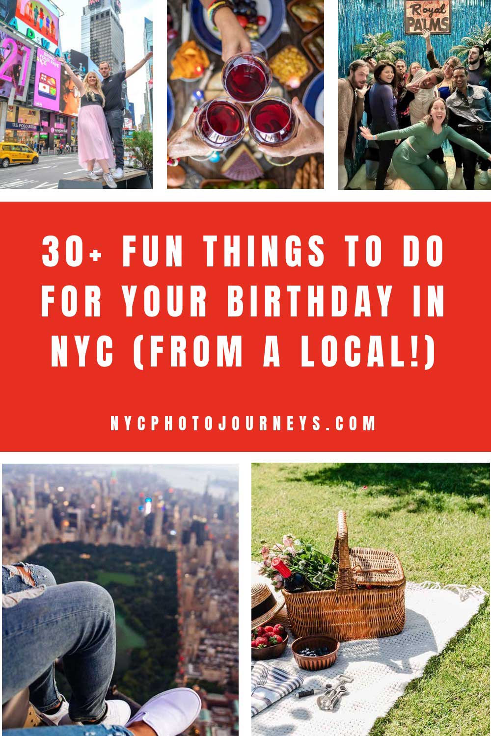 30+ fun things to do for your birthday in NYC from a local, featuring Times Square, drinks with friends, group celebrations, skyline views, and a picnic setup for unique New York City birthday ideas.